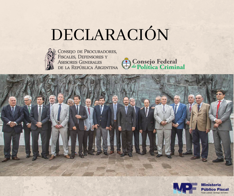 DECLARACIÓN: Consejo de Procuradores, Fiscales, Defensores y Asesores Generales de la República Argentina y el Consejo Federal de Política Criminal