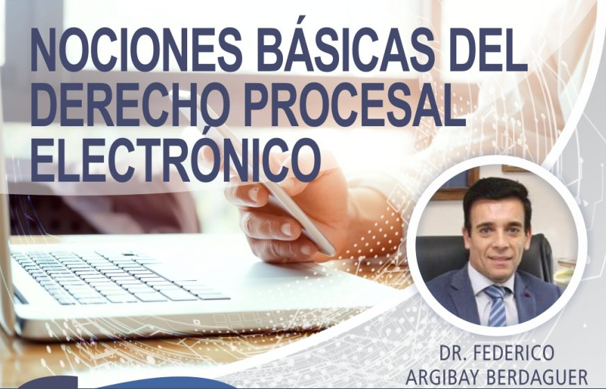 Nociones Básicas del Derecho Procesal Electrónico
