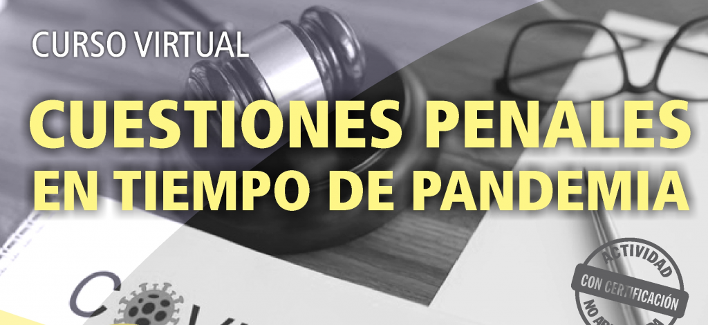 Cuestiones penales en tiempo de pandemia